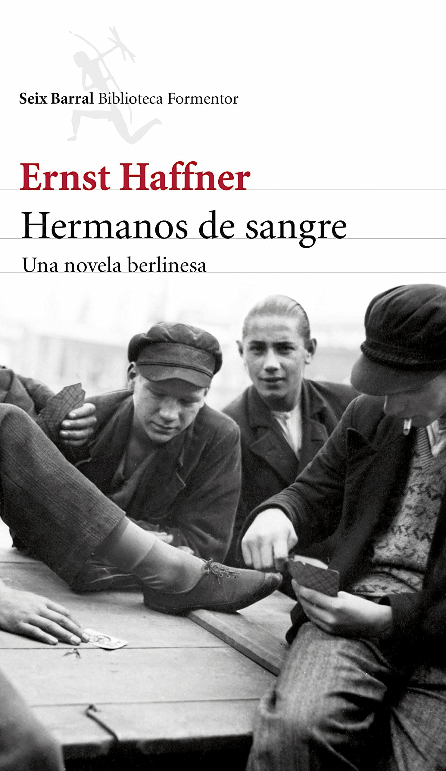 Hermanos de sangre: Una novela berlinesa (Biblioteca Formentor)