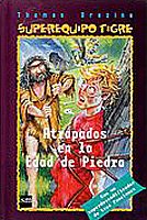 Atrapados en la Edad de Piedra (Equipo tigre)