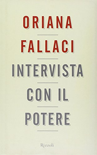 Intervista con il potere (Opere di Oriana Fallaci)