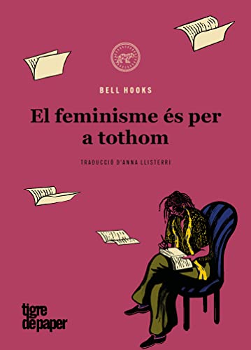 El feminisme és per a tothom: Política apassionada (ASSAIG)