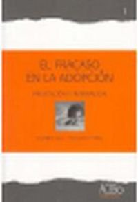 El fracaso en la adopción : prevención y reparación