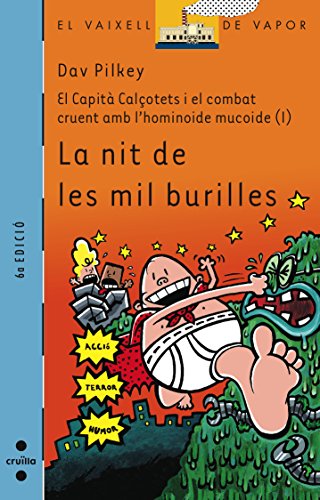 El Capità Calçotets i el combat cruent amb l'hominoide mucoide (1): La nit de les mil burilles (El Barco de Vapor Azul)