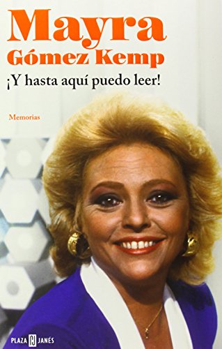 ¡Y hasta aquí puedo leer! (Biografías y memorias)