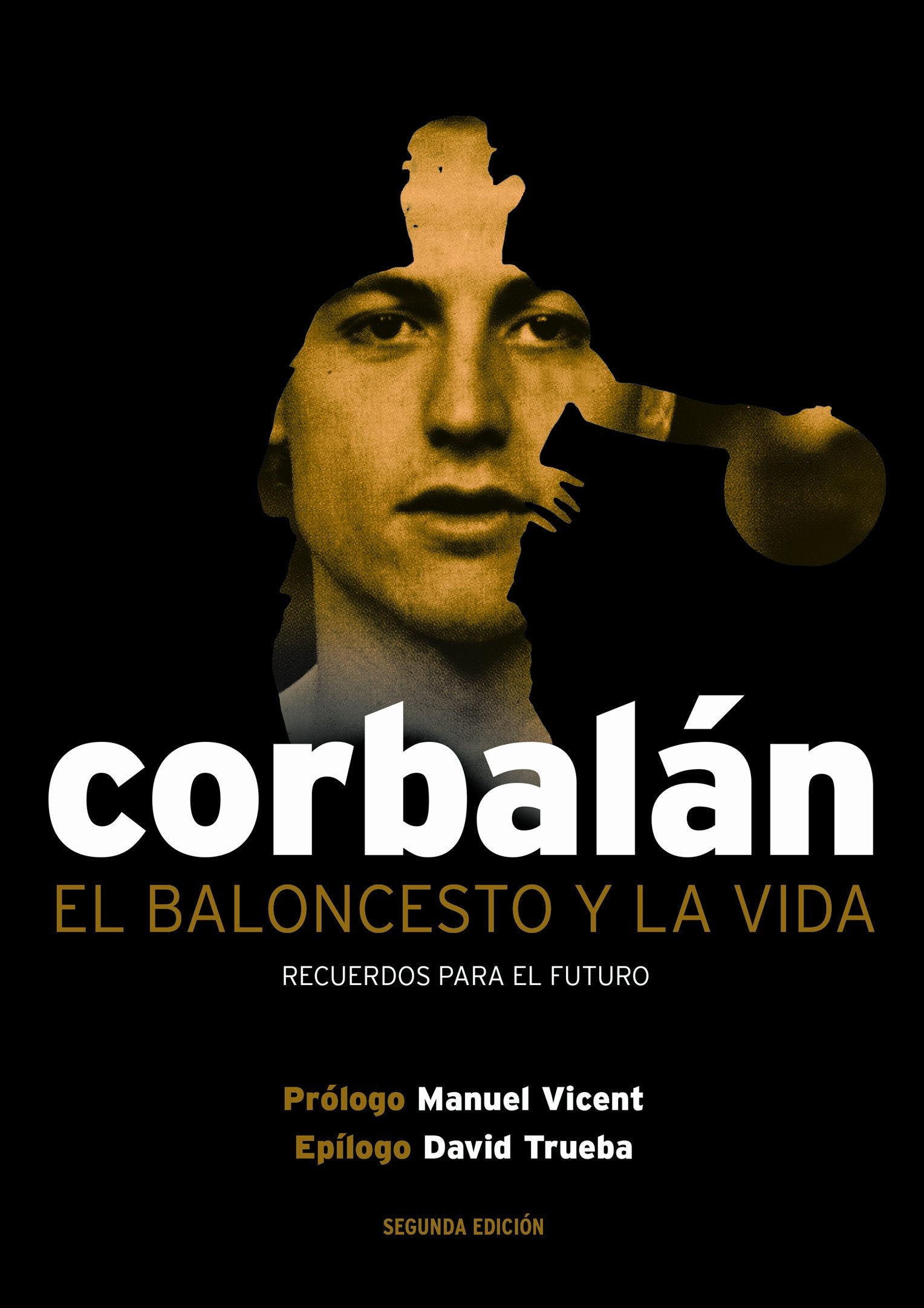 El baloncesto y la vida. Recuerdos para el futuro (Baloncesto para leer)
