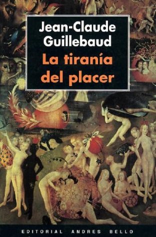 La tirania del placer