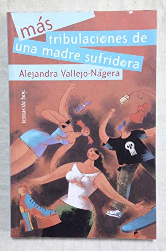 Más tribulaciones de una madre sufridora (Fuera de Colección)