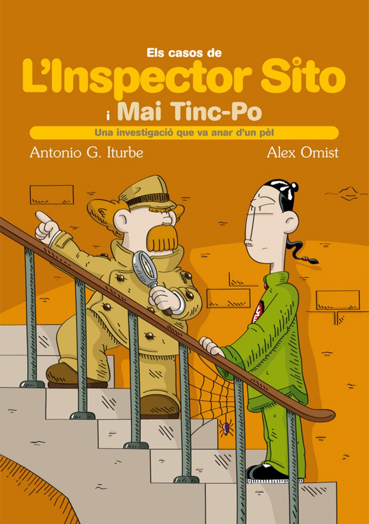 Una Investigació Que Va Anar D'Un Pèl: 5 (ELS CASOS DE L’INSPECTOR SITO I EL SEU AJUDANT MAI TINC-PO)