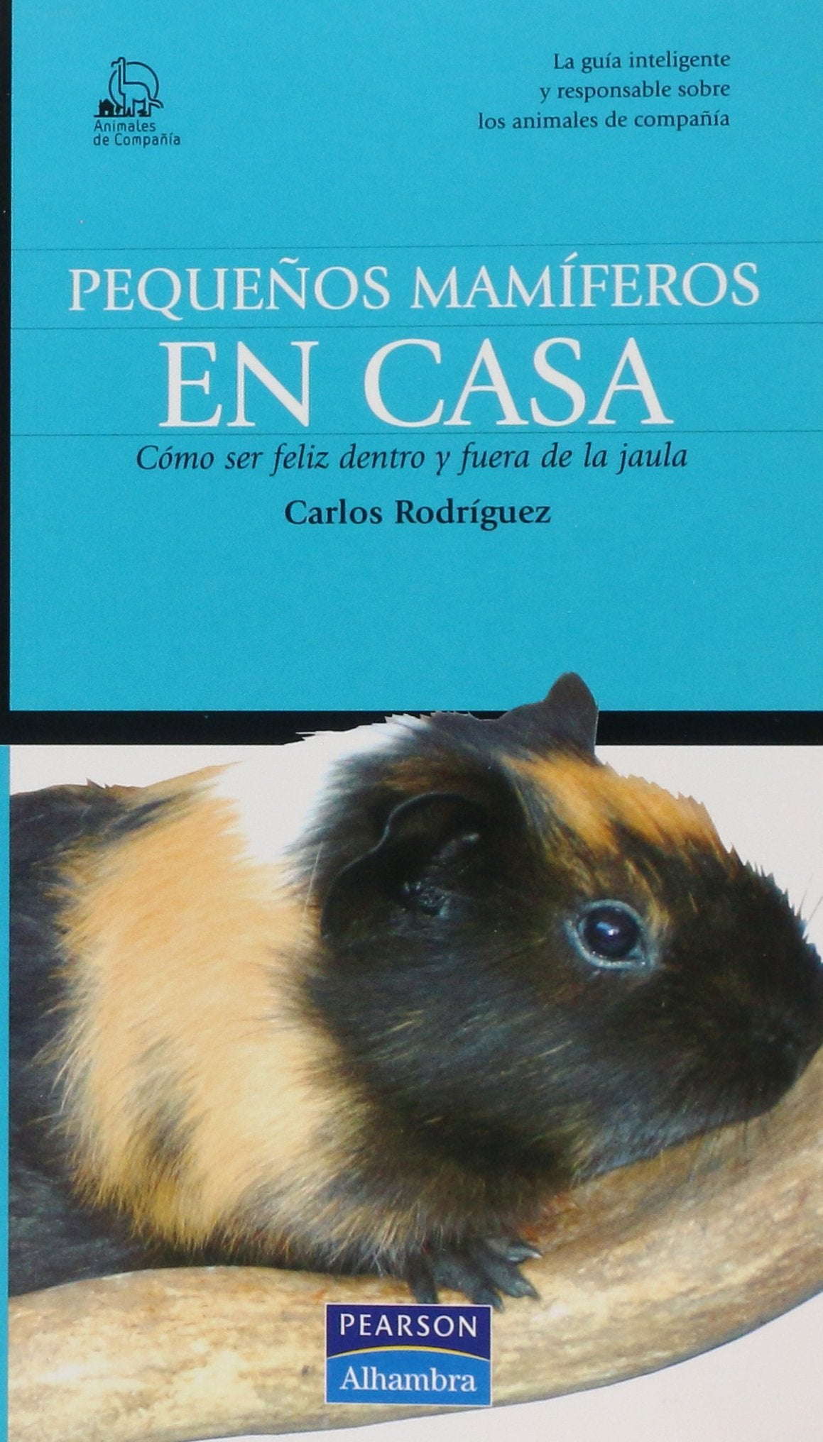 Animales De Compañía: Pequeños Mamíferos
