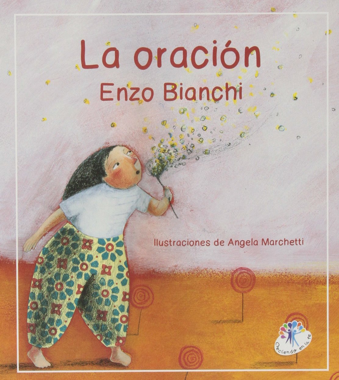 Oracion: Respuesta al amor (Creciendo en la fe)