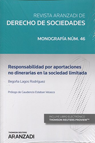 Responsabilidad por aportaciones no dinerarias en la sociedad limitada (Monografía - Revista Derecho Sociedades)
