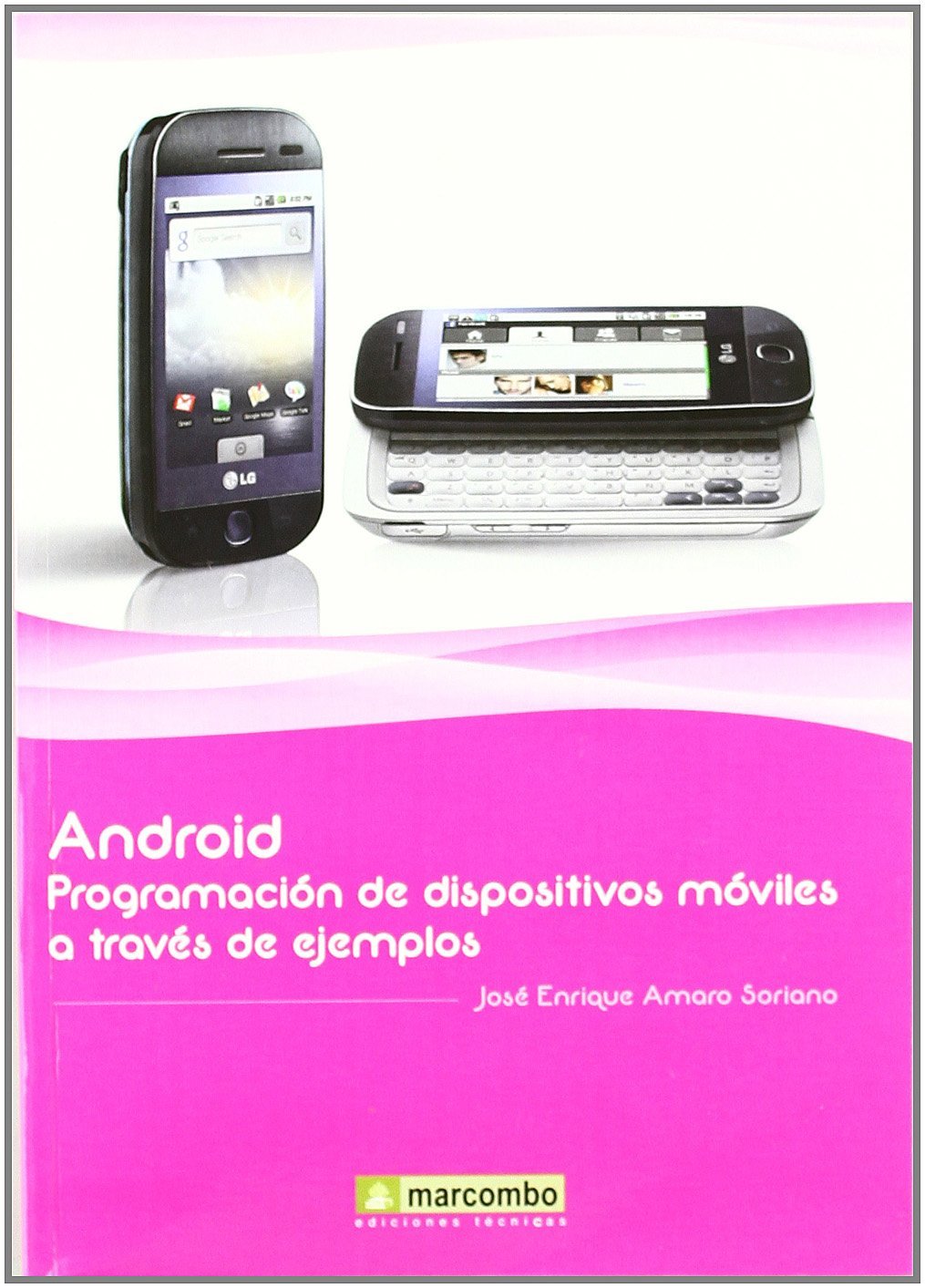 Android: Programación de dispositivos móviles a través de ejemplos