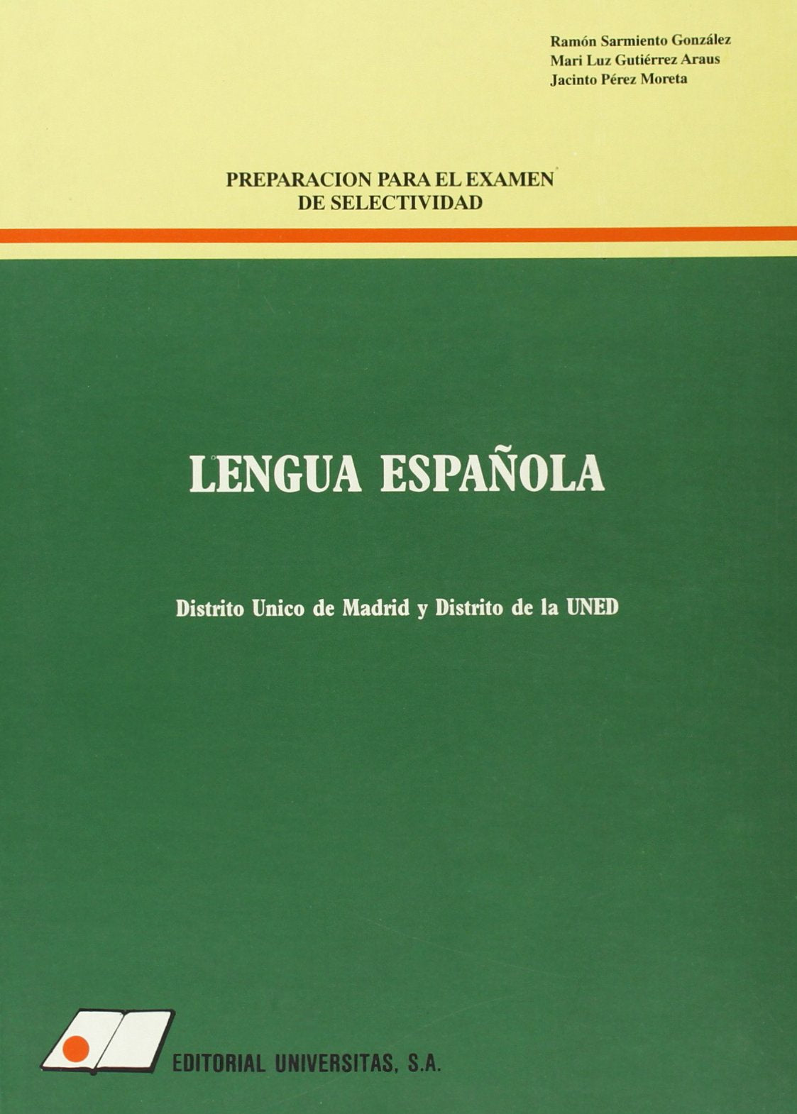 Preparación para el exámen de selectividad : lengua española