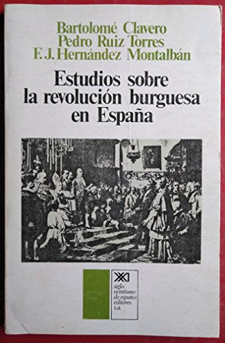 Estudios sobre la revolución burguesa en España