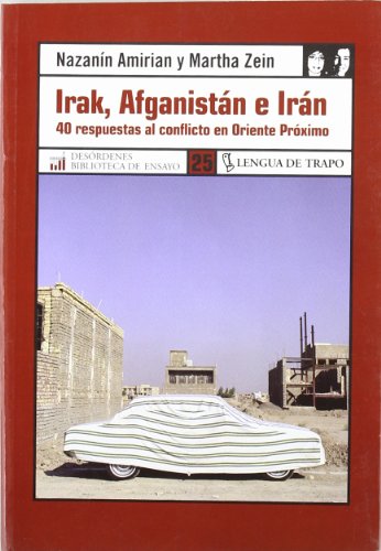 Irak, Afganistan e Irán: 40 respuestas al conflicto en Oriente Próximo (DE)