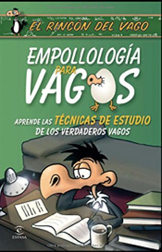 Empollología para vagos: 1 (RINCÓN DEL VAGO)