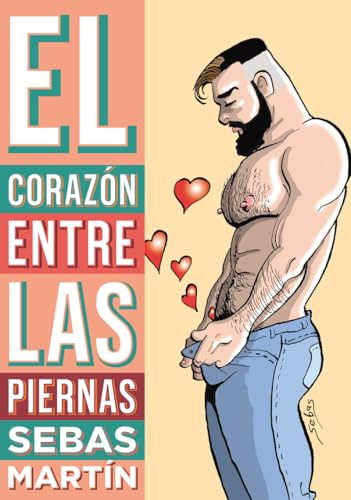 El corazón entre las piernas