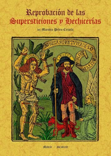 Reprobación de las supersticiones y hechicerías (OCULTISMO)