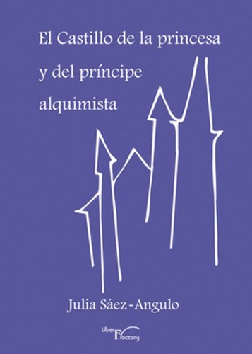 El castillo de la princesa y del principe alquimista (SIN COLECCION)