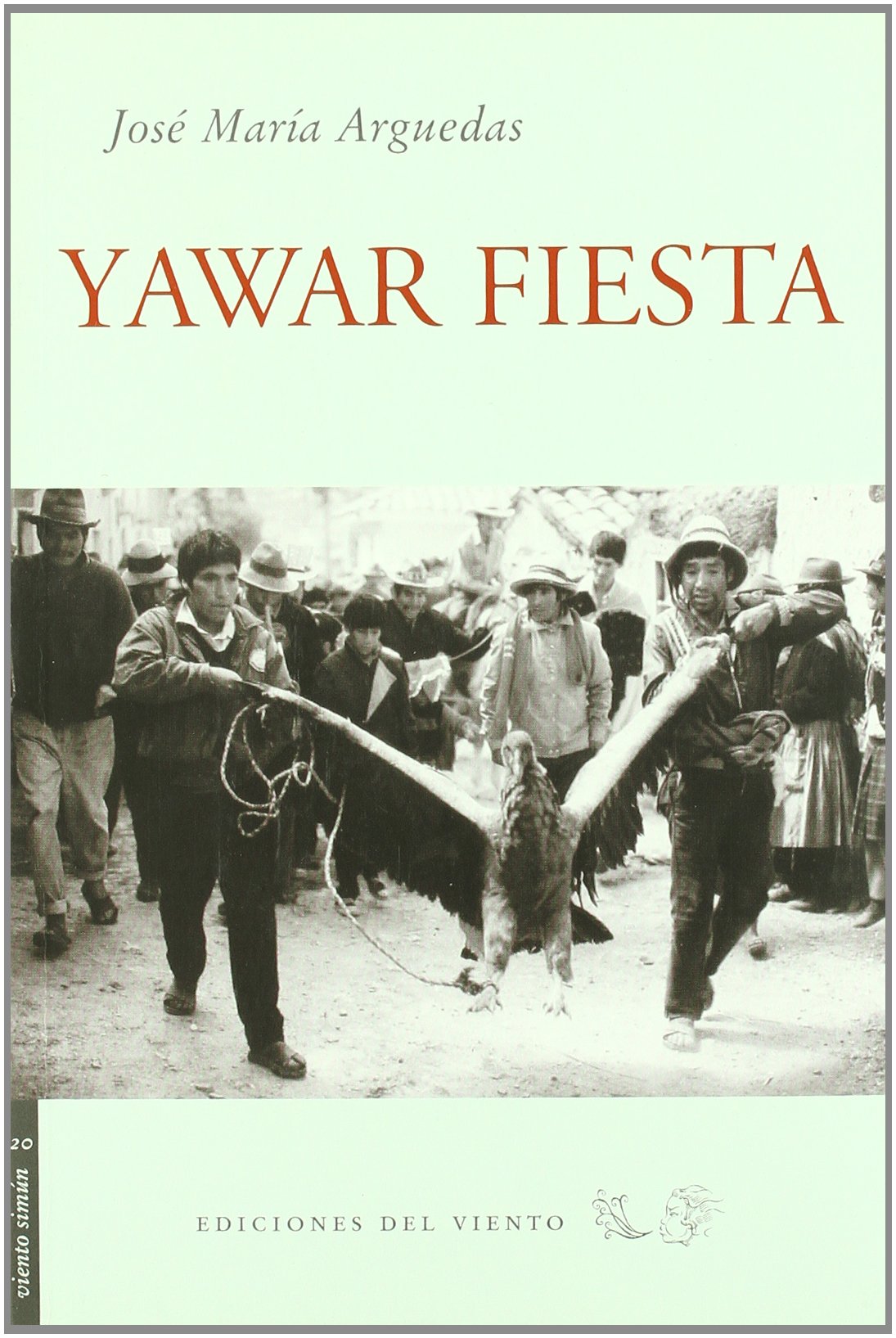 Yawar Fiesta (VIENTO SIMUN)