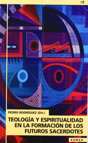 Teología y espiritualidad en la formación de los futuros sacerdotes (NT religión)