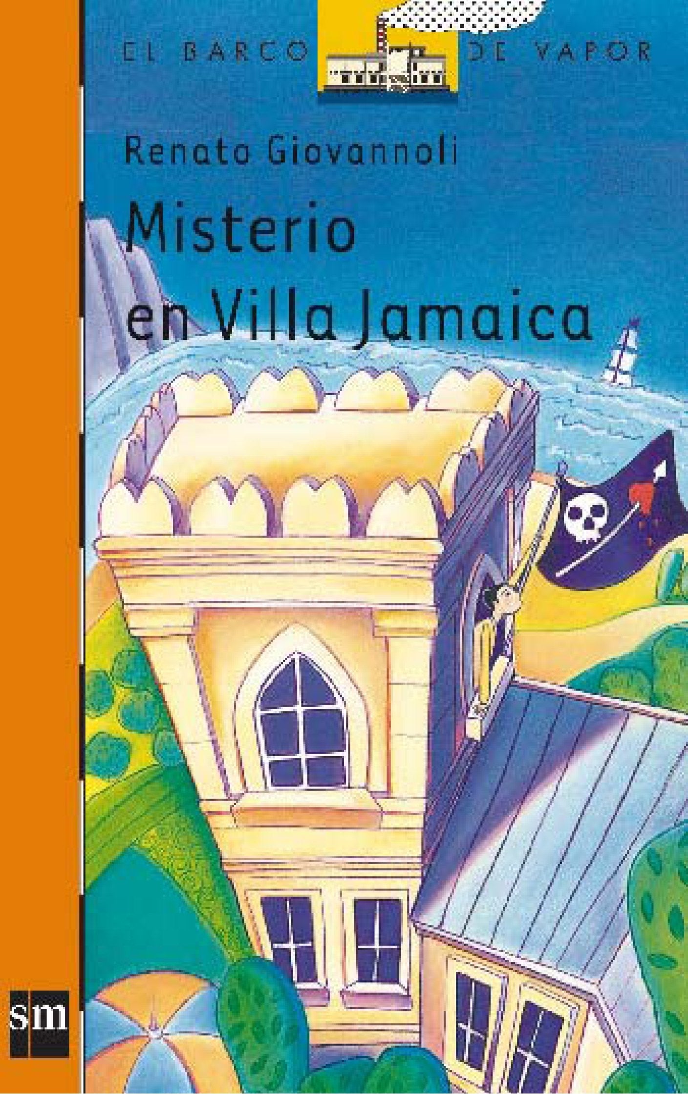 Misterio en Villa Jamaica (El Barco de Vapor Naranja)