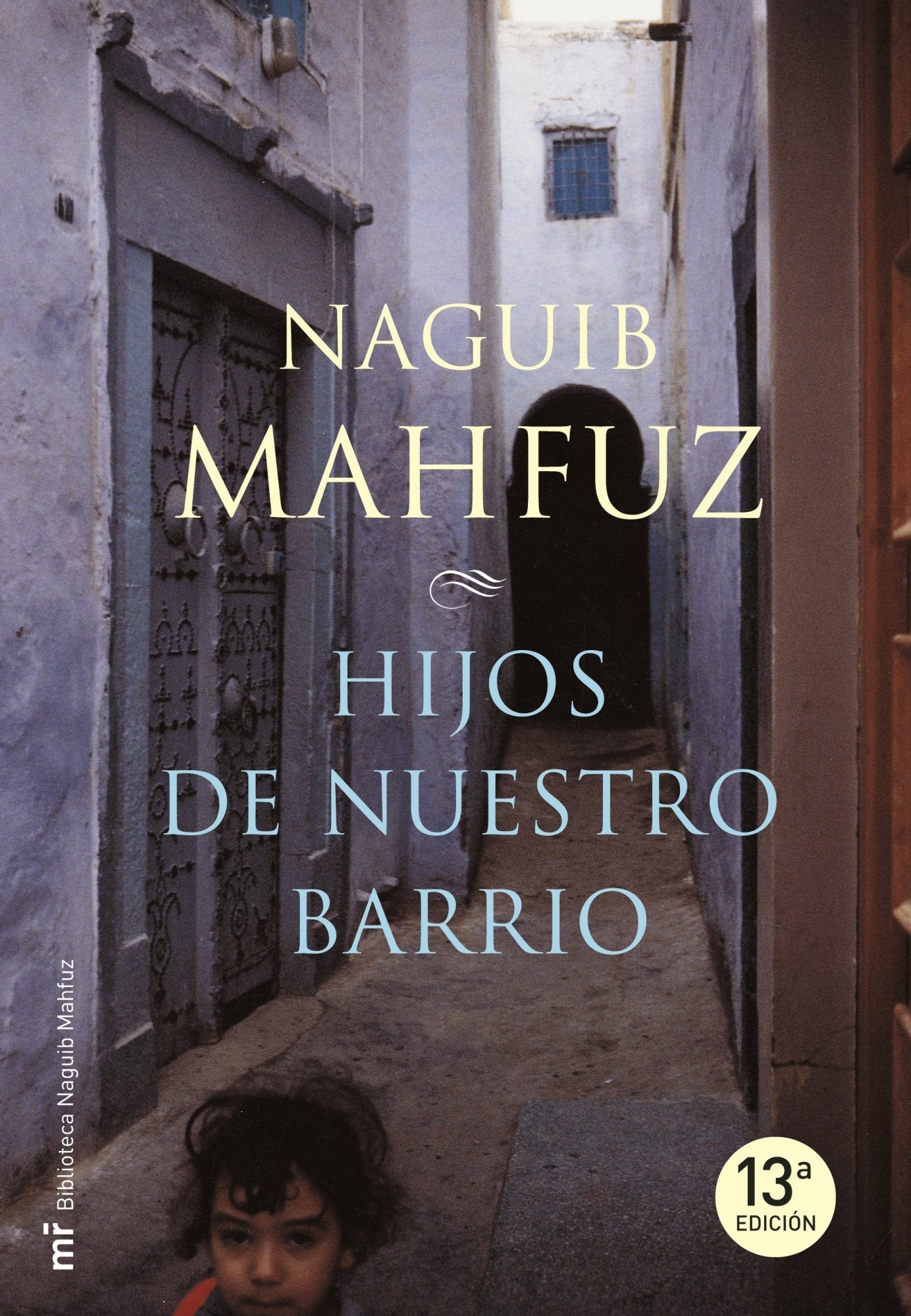 Hijos de nuestro barrio: 1 (MR Biblioteca Naguib Mahfuz)