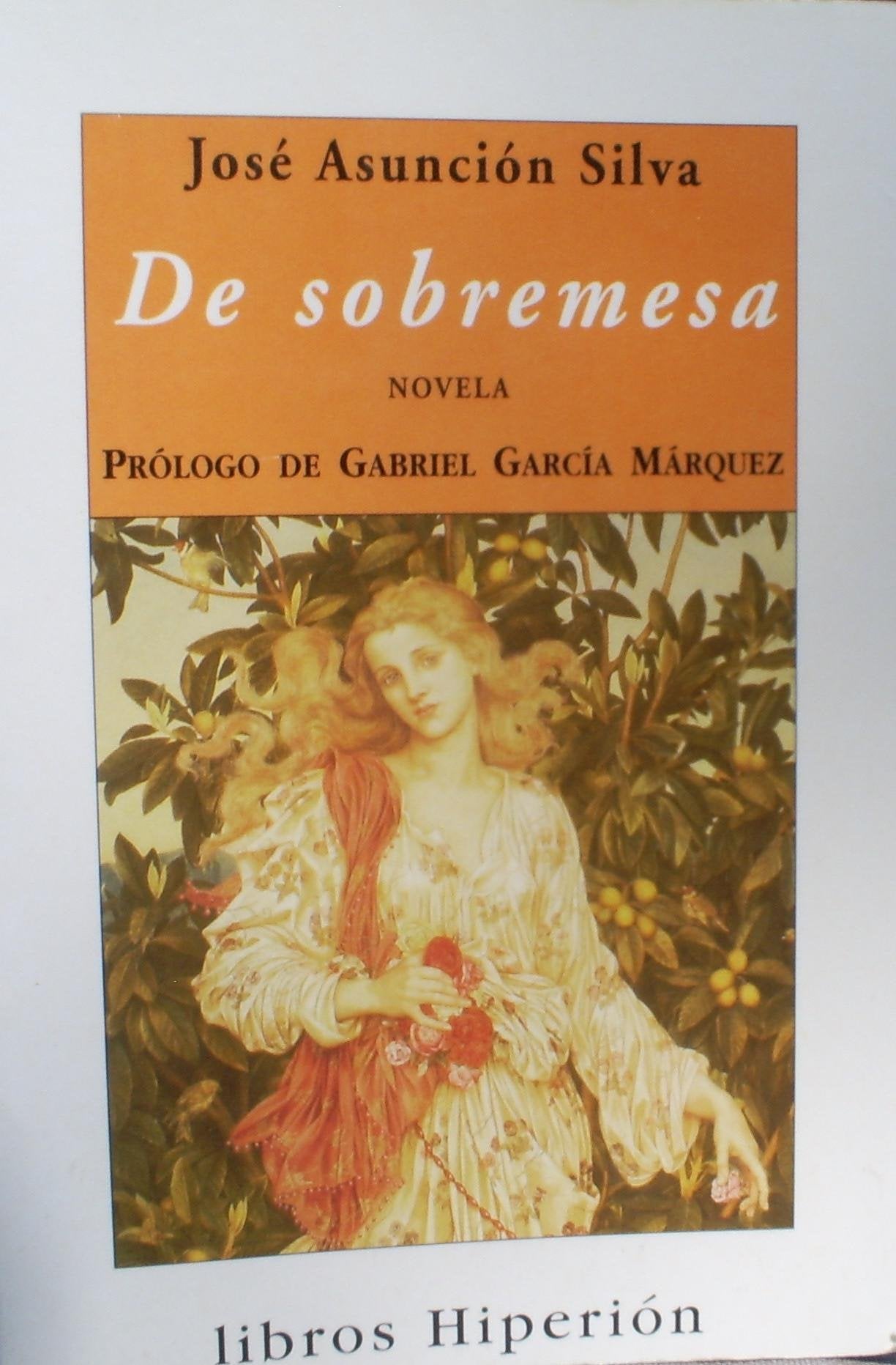 De sobremesa: Novela (Libros Hiperión)