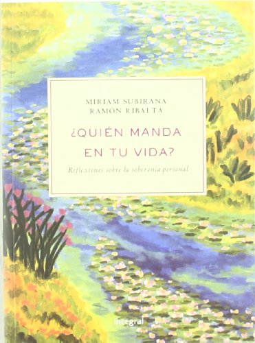 ¿quien manda en tu vida?. Ed. Rustica
