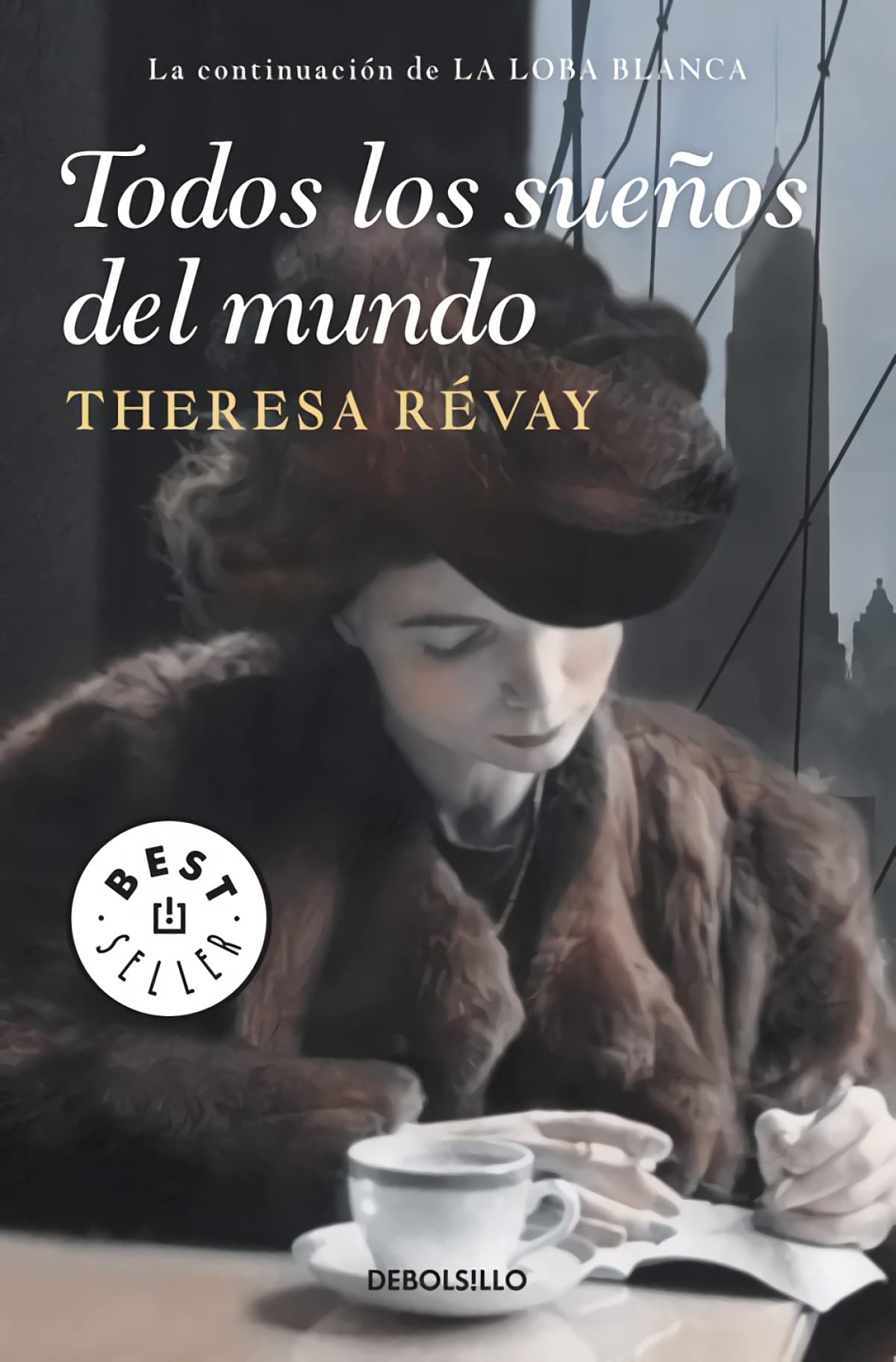 Todos los sueños del mundo (Best Seller)