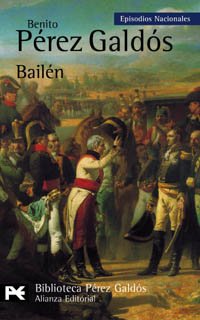 Bailén: Episodios Nacionales, 4 / Primera serie (El Libro De Bolsillo - Bibliotecas De Autor - Biblioteca Pérez Galdós - Episodios Nacionales)