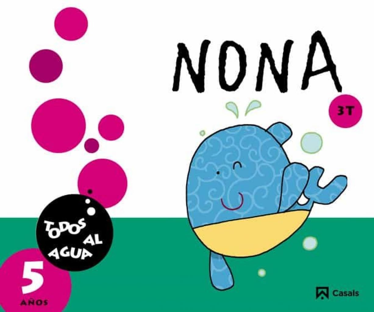 Nona 5 años. 3er trimestre. Todos al agua - 9788421853856