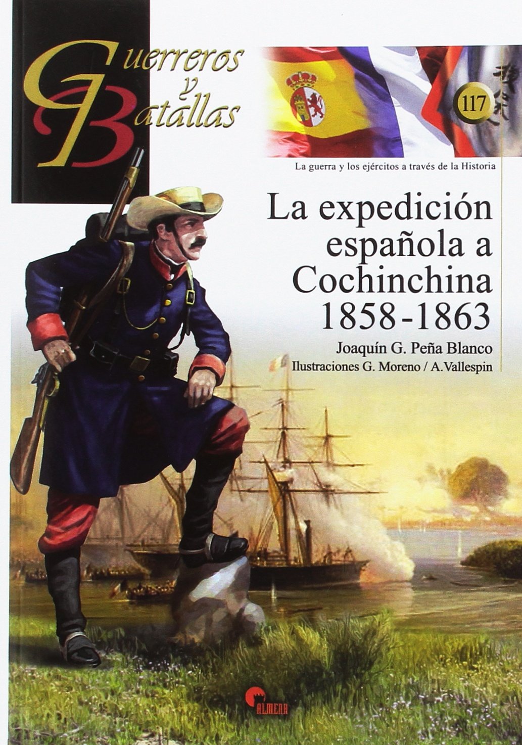 Expecición española a Conchinchina,La 1858-1863: 117 (Guerreros y Batallas)