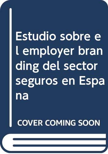 Estudio sobre el employer branding del sector Seguros en España
