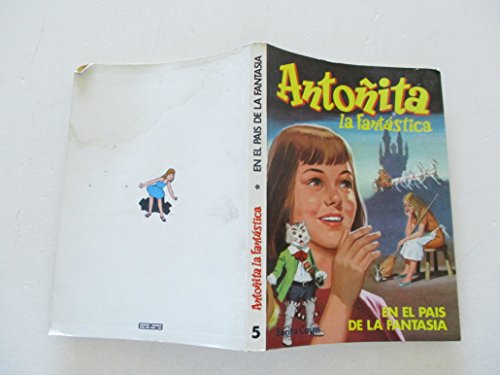 Antoñita la Fantástica en el País de la Fantasía