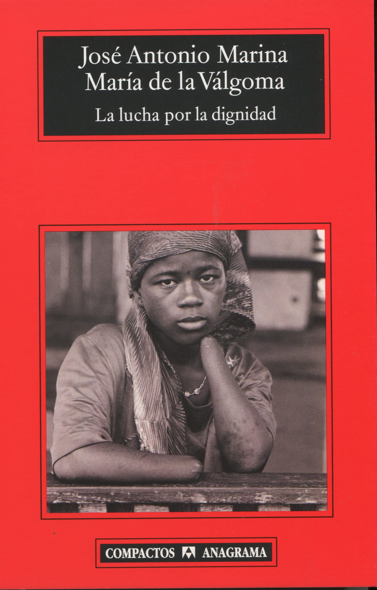 La lucha por la dignidad: 384 (Compactos)