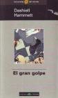 Gran Golpe, El
