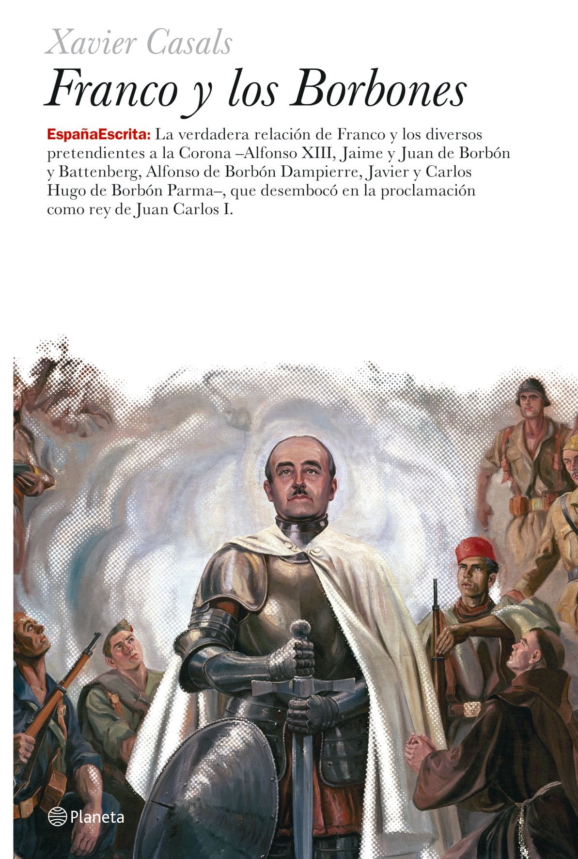 Franco y los borbones (España Escrita)