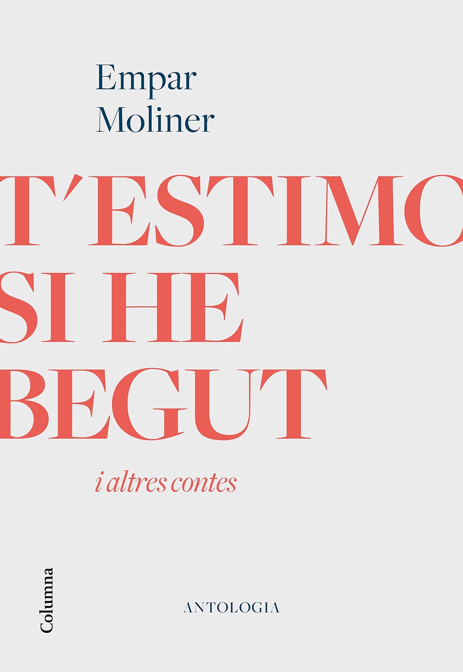 T'estimo si he begut i altres contes (Clàssica)