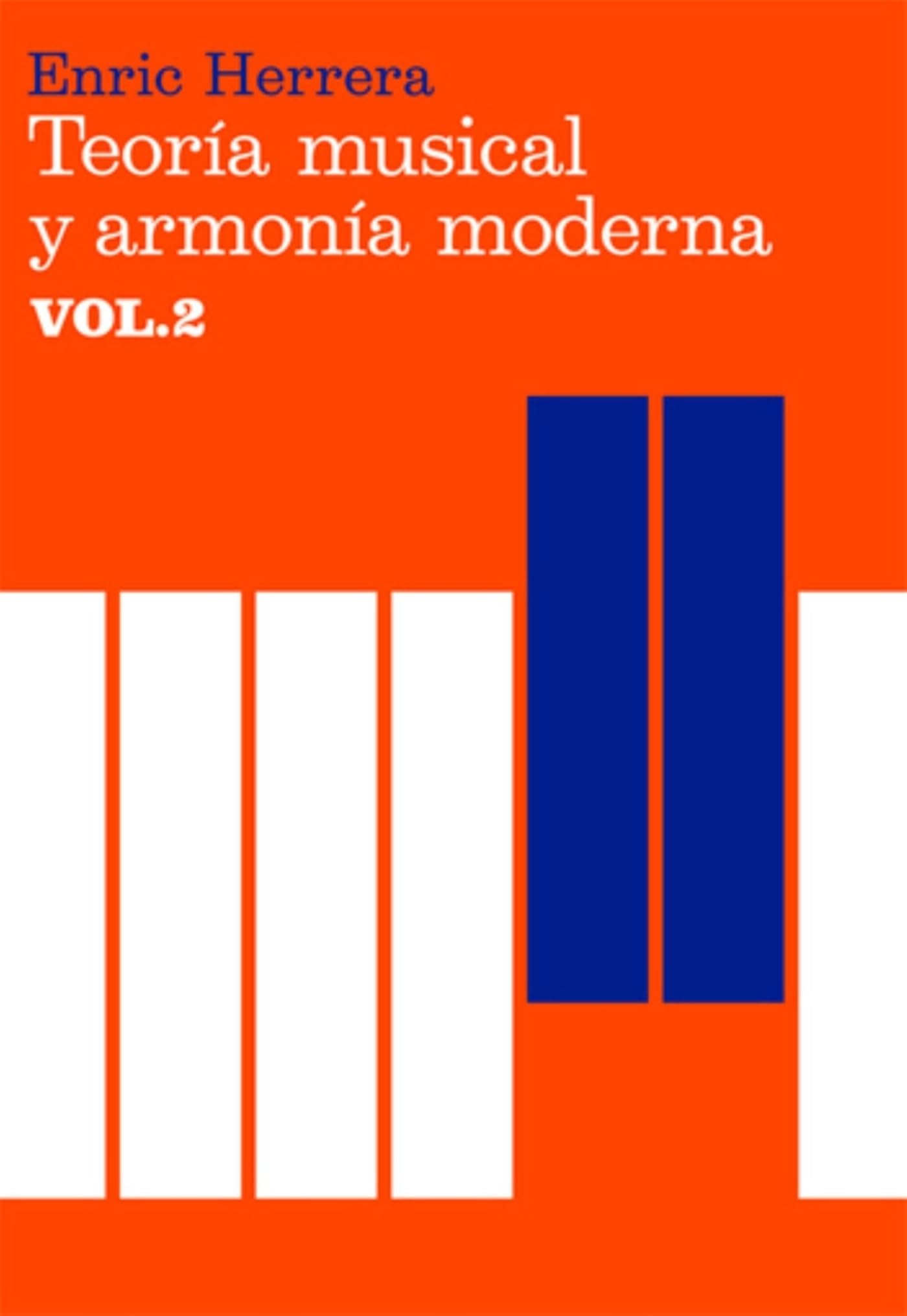 Teoría musical y armonía moderna vol. II: 2 (Música)