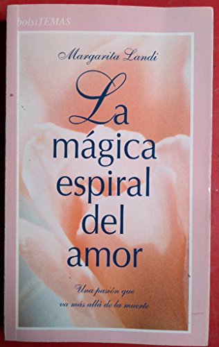 La magica espiral del amor