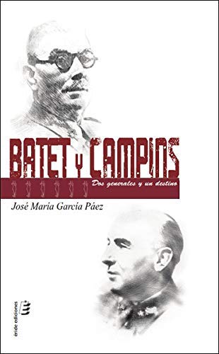 Batet y Campins: Dos generales y un destino (ERIDE)