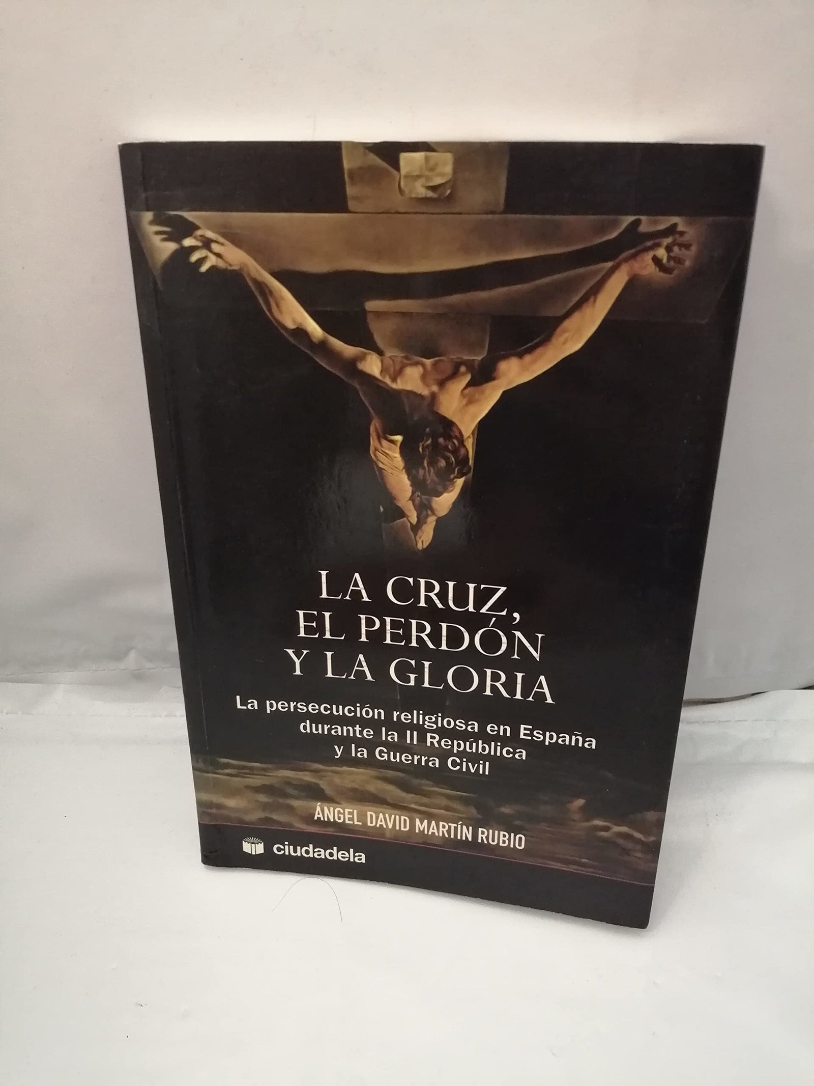 La Cruz, el perdon y la Gloria