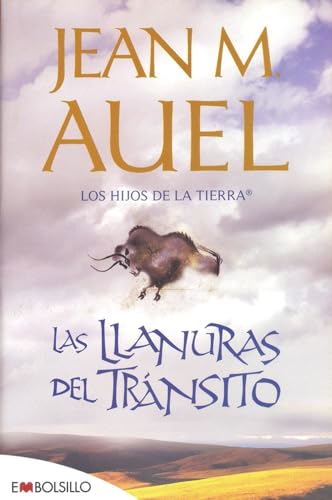 Las llanuras del tránsito: hijos de la tierra nº 4: La más bella saga prehistórica jamás contada. (EMBOLSILLO)