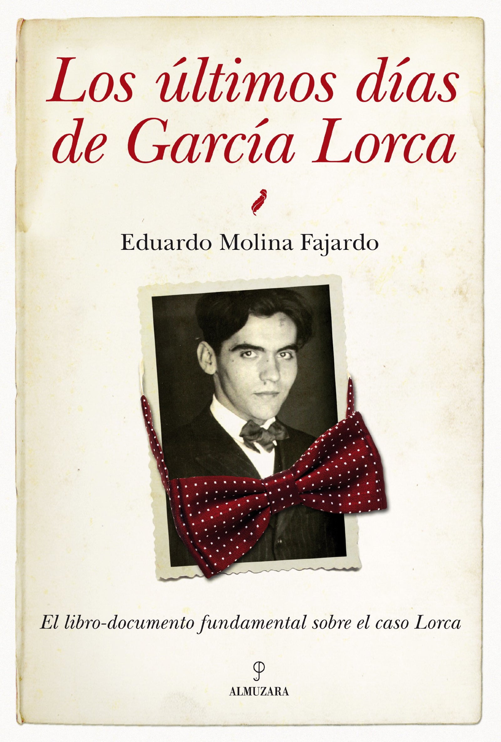 Los últimos días de García Lorca (MEMORIAS Y BIOGRAFIAS)