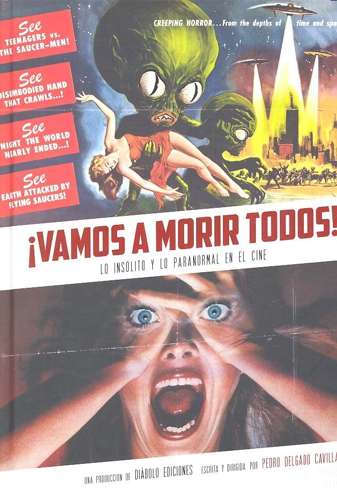 VAMOS A MORIR TODOS! LO INSÓLITO Y LO PARANORMAL EN EL CINE