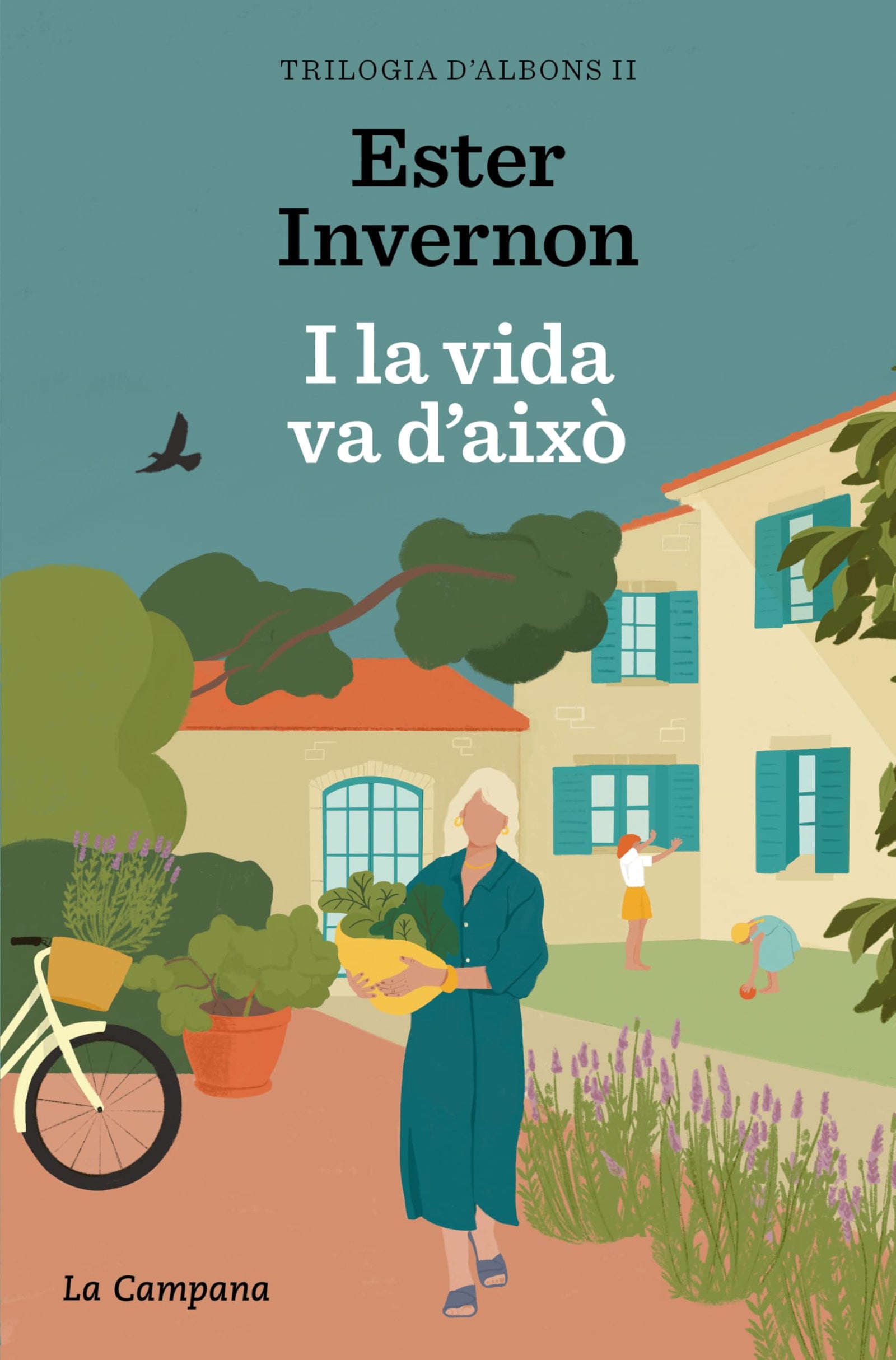 I la vida va d'això (Trilogia d'Albons 2) (Narrativa Catalana)