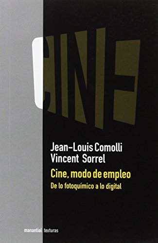 Cine Modo De Empleo: De lo fotoquímico a lo digital (TEXTURAS)