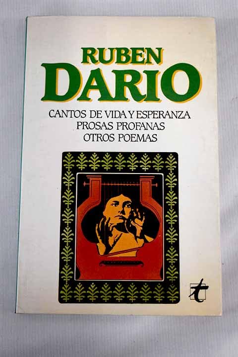 Prosas profanas/ cantos de vida yesperanza