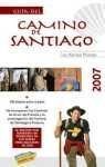 GUIA DEL CAMINO DE SANTIAGO 2007 (SIN COLECCION)