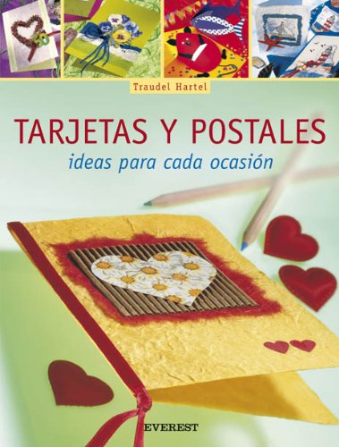 Tarjetas y postales. Ideas para cada ocasión: Ideas Para Cada Ocasion (Manualidades para todas las edades)
